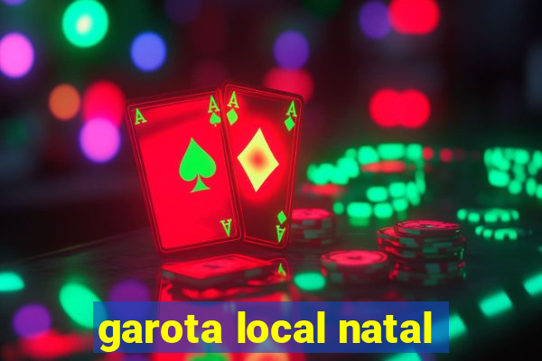 garota local natal